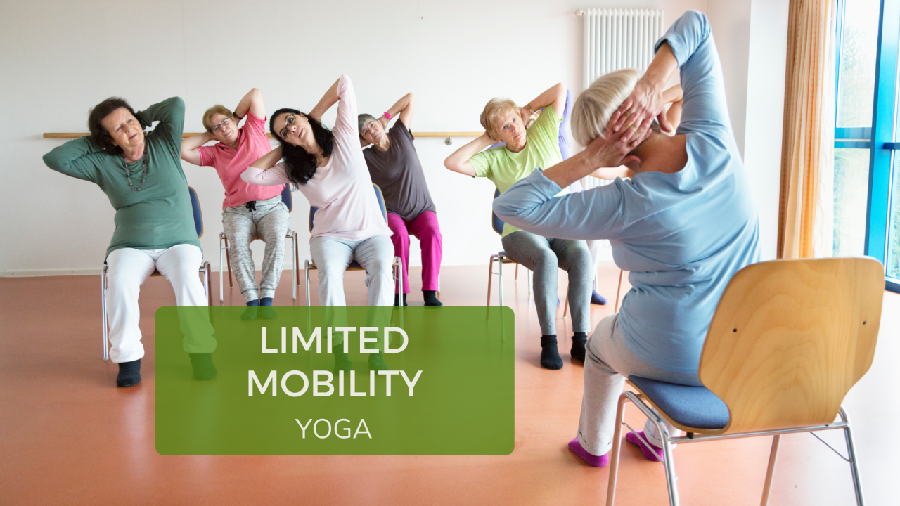 Limited Mobility Yoga