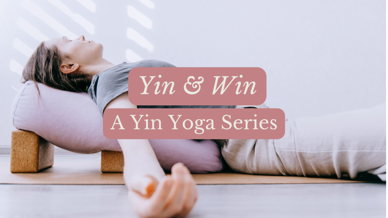 Yin & Win A Saturday Yin Yoga Class