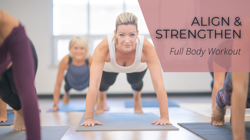 Align and Strengthen Full Body Workout