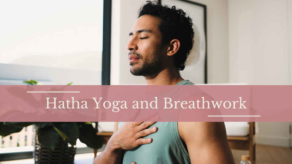 Hatha Yoga and Breathwork