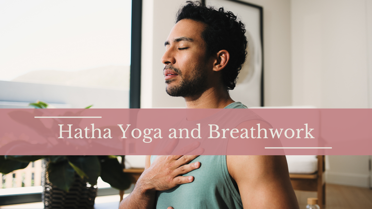 Hatha Yoga and Breathwork