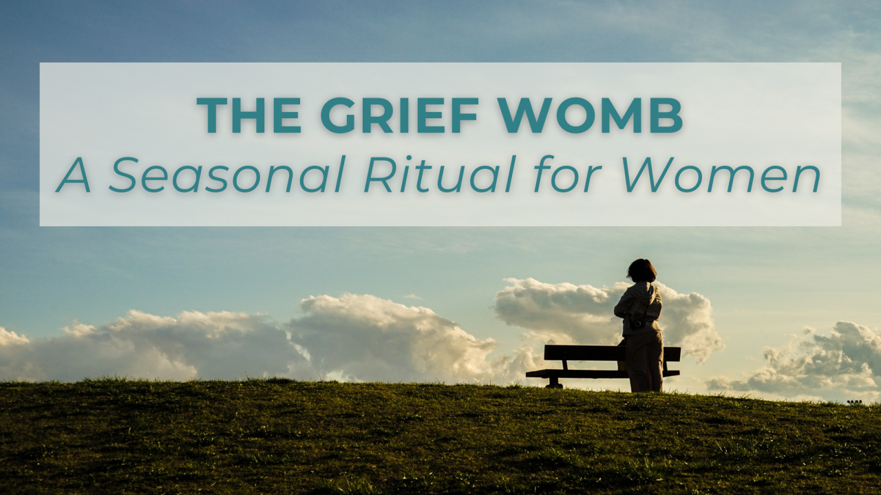 The Grief Womb