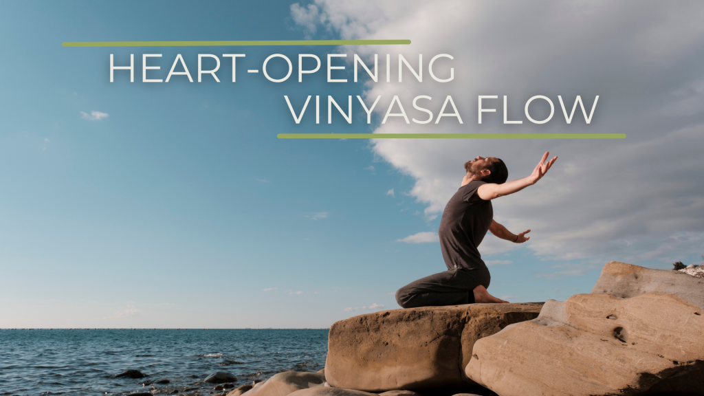 Heart-Opening Vinyasa Flow