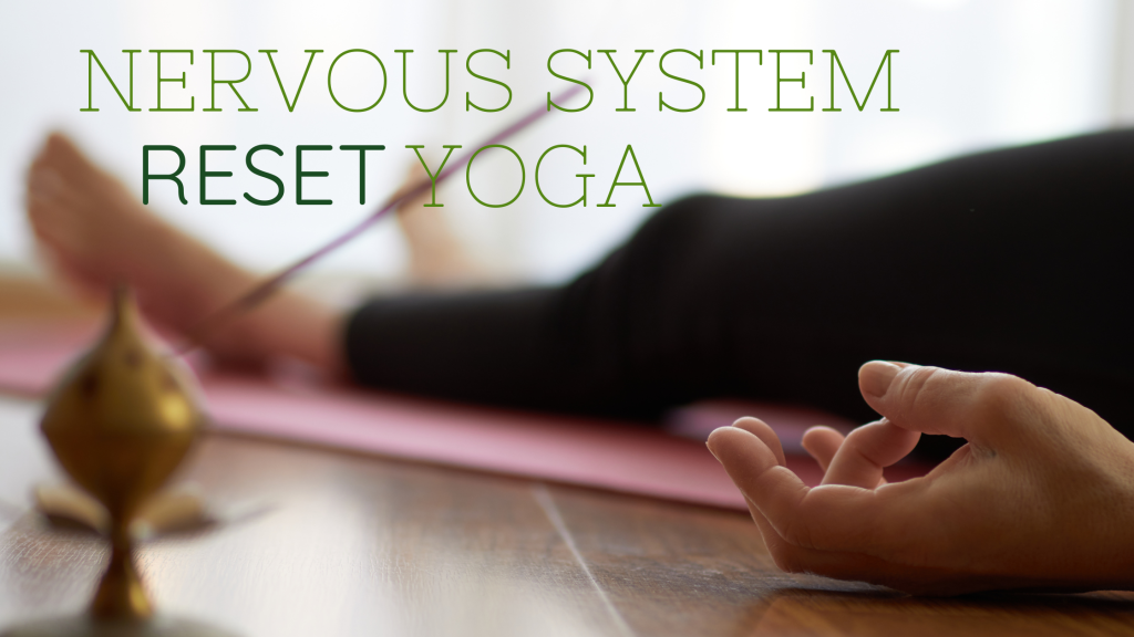 Nervous System Reset Yoga