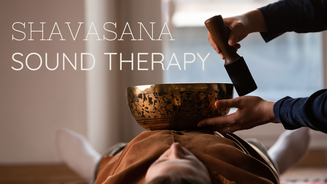 Shavasana Sound Therapy for Fascial Rejuvenation