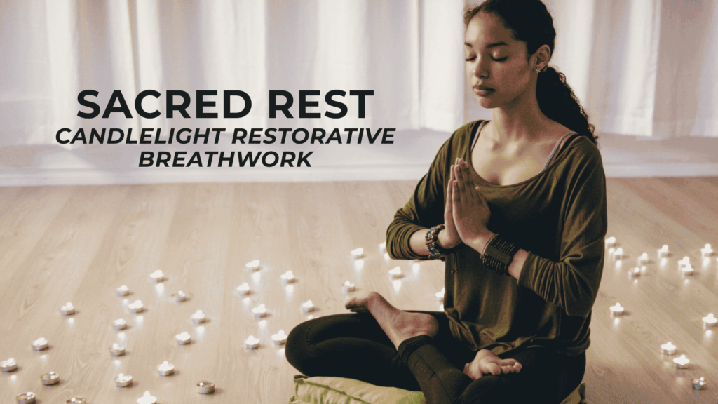 Candlelight Restorative Breathwork