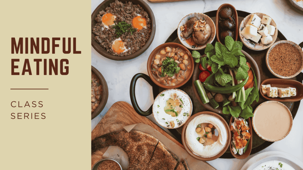 Mindful Eating Class
